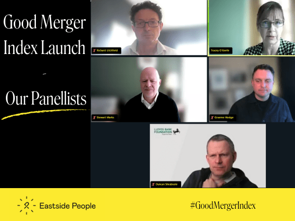 Eastside People Good Merger Index Panellists Charity consultancy services eastside people
