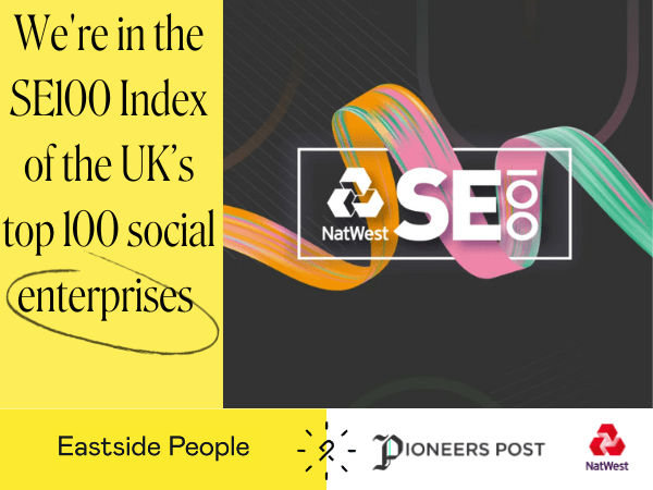 Eastside people in the SE 100 List of Top Social Enterprises UK 2023 Website Post