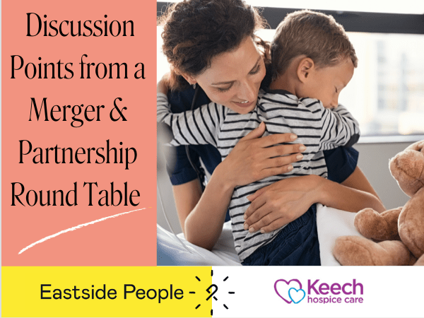 Merger & Partnership Round Table Blog Keech Hospice Care website post V3