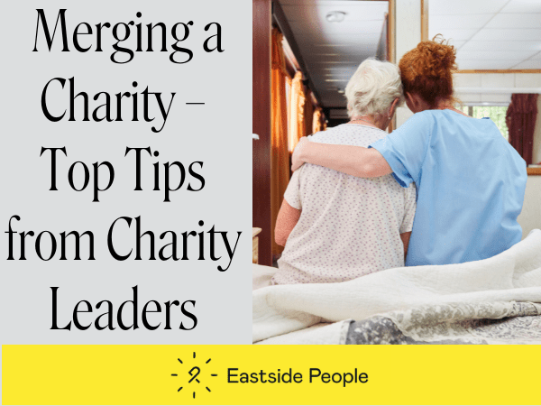 Merging a charity tips from Good Merger Index Launch website post Eastside People