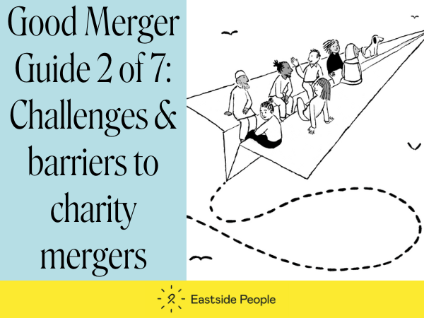 Illustration people sitting on a paper plane plus wording New Good Merger Guide challenges and barries to charity merger