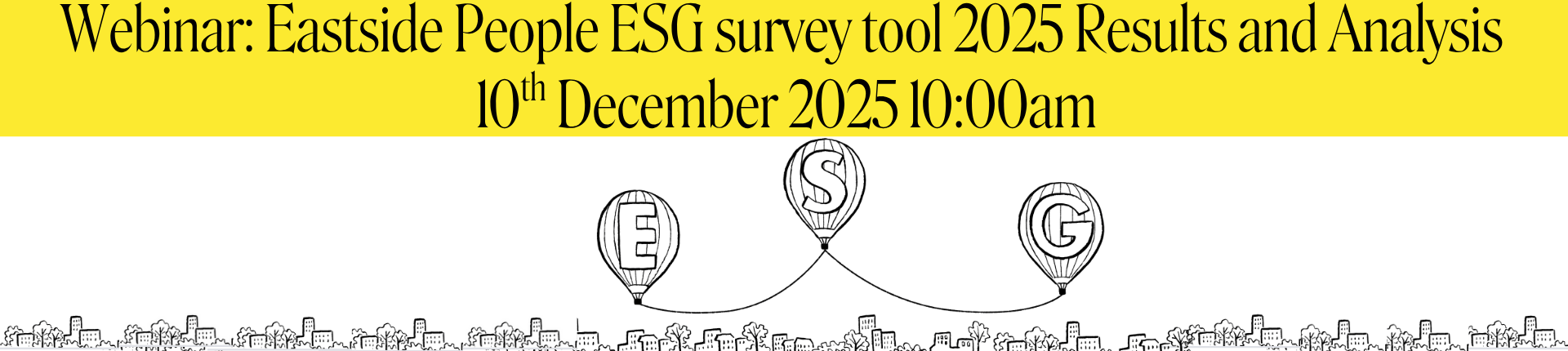 ESG survey webinar website post 2025 10th December 10:00. 3 balloons illustration with flats, houses and trees