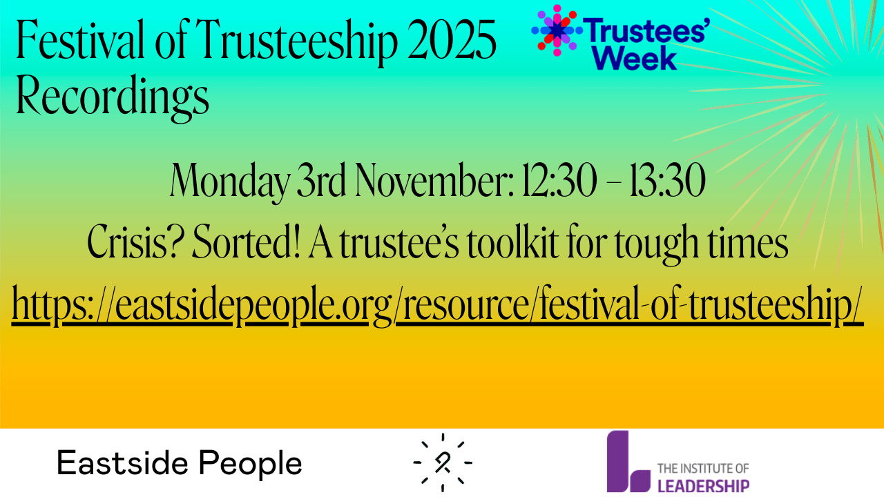 Festival of Trusteeship Mon 3rd November 2025 Crisis Sorted! A trustee’s toolkit for tough times