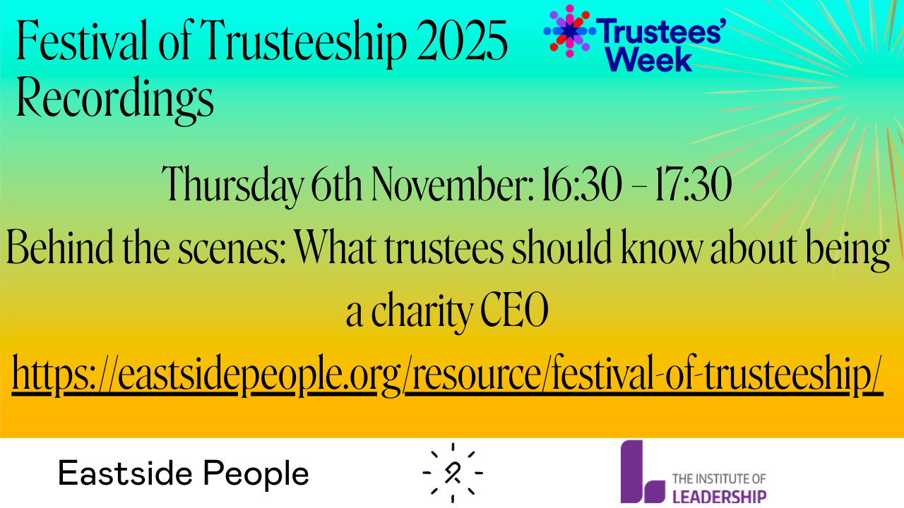 Festival of Trusteeship Thu 6th Nov 2025. Behind the scenes What trustees should know about being a CEO. Website post